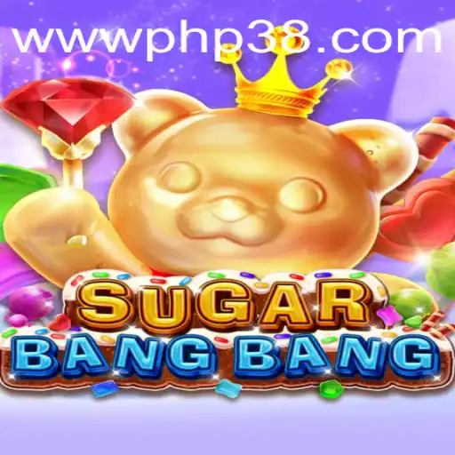 Exploring the Exciting World of SUGARBANGBANG: A Dive into the Game and PHP38.COM